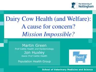 Dairy Cow Health (and Welfare): A cause for concern? Mission Impossible?