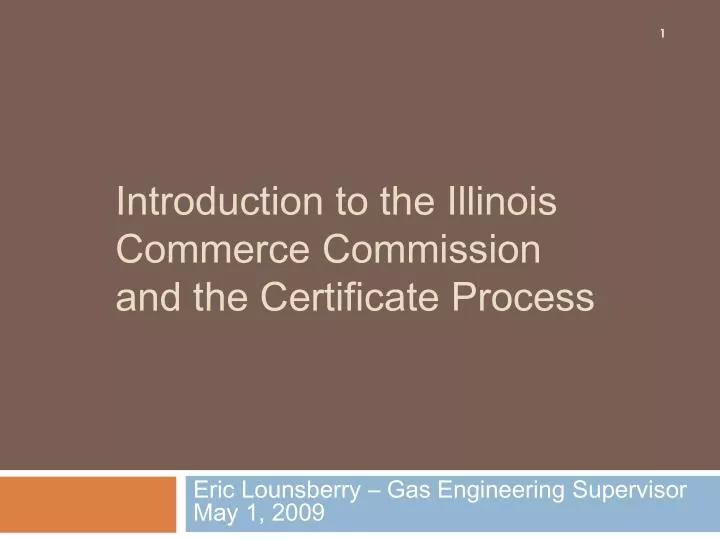 introduction to the illinois commerce commission and the certificate process
