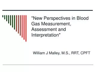 &quot;New Perspectives in Blood Gas Measurement, Assessment and Interpretation&quot;