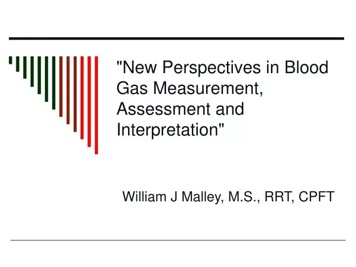 new perspectives in blood gas measurement assessment and interpretation