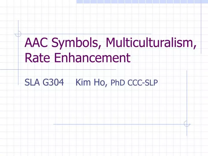 aac symbols multiculturalism rate enhancement
