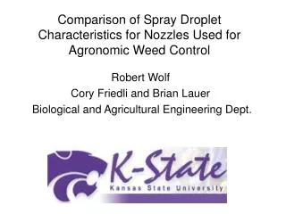 Comparison of Spray Droplet Characteristics for Nozzles Used for Agronomic Weed Control