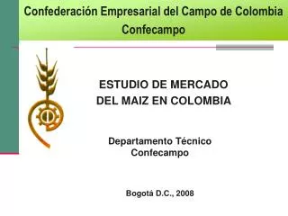 ESTUDIO DE MERCADO DEL MAIZ EN COLOMBIA