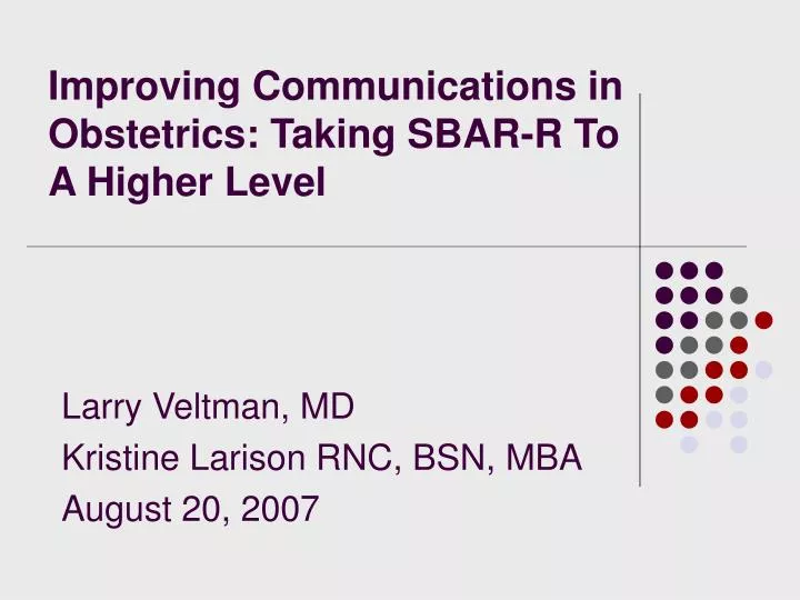 improving communications in obstetrics taking sbar r to a higher level