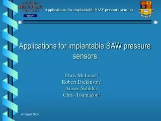 Applications for implantable SAW pressure sensors