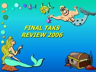 FINAL TAKS REVIEW 2006