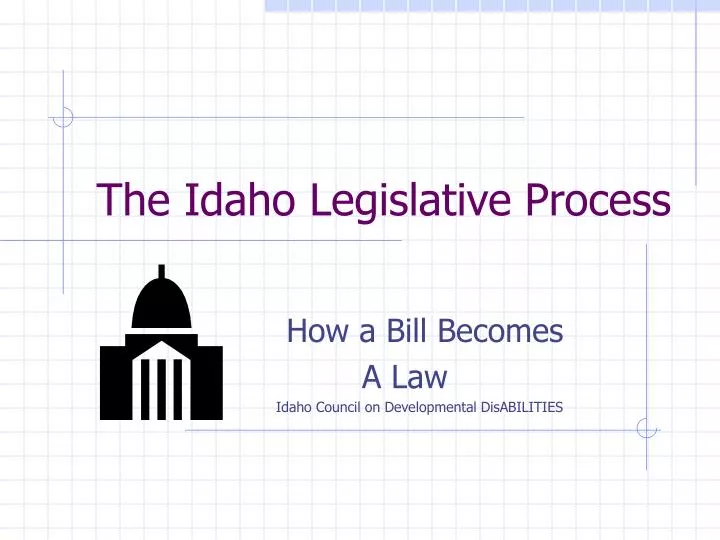 the idaho legislative process