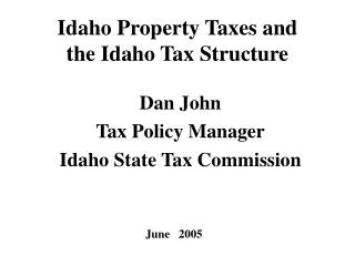 Idaho Property Taxes and the Idaho Tax Structure