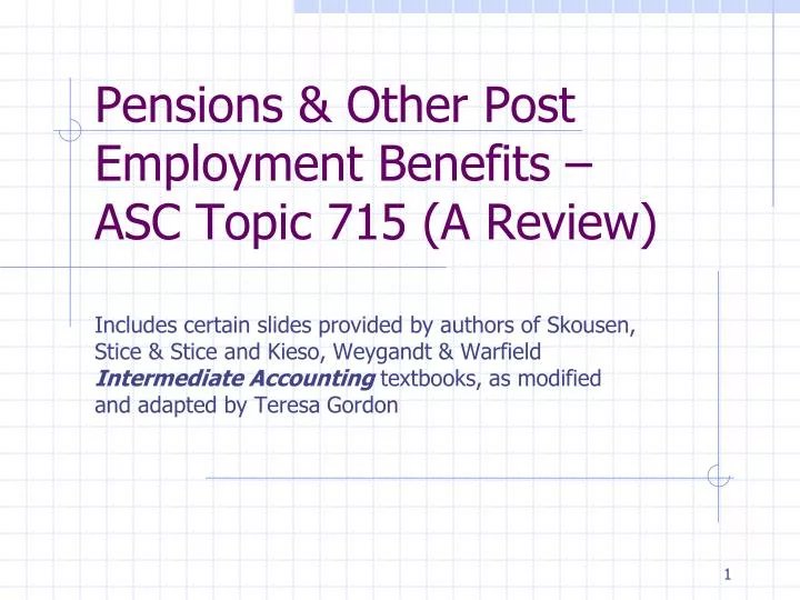 pensions other post employment benefits asc topic 715 a review