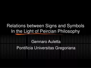 Relations between Signs and Symbols In the Light of Peircian Philosophy