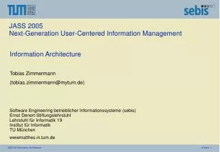 JASS 2005 Next-Generation User-Centered Information Management