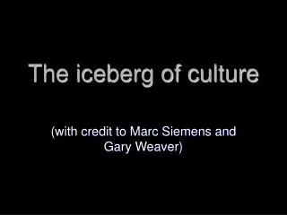 The iceberg of culture