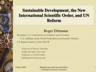 Sustainable Development, the New International Scientific Order, and UN Reform