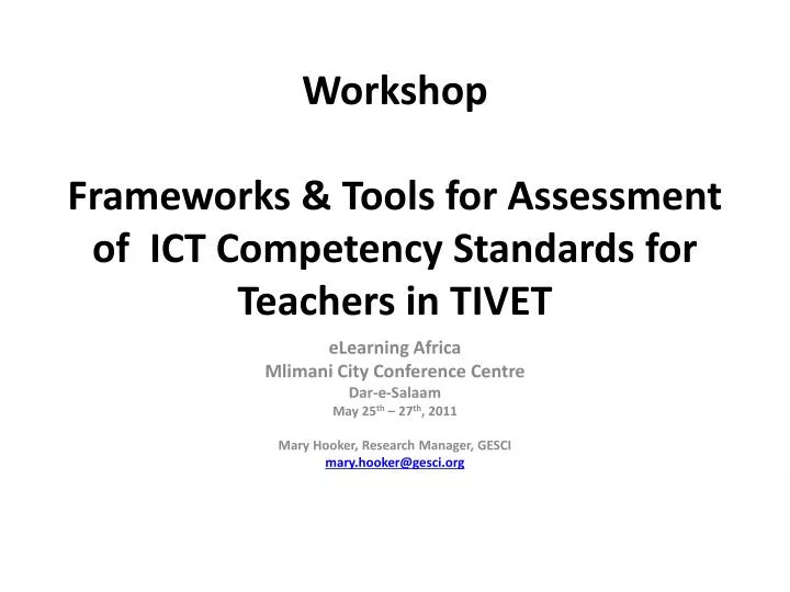 workshop frameworks tools for assessment of ict competency standards for teachers in tivet