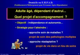 domicile ou e h p a d tablissement d h bergement pour personnes g es d pendantes