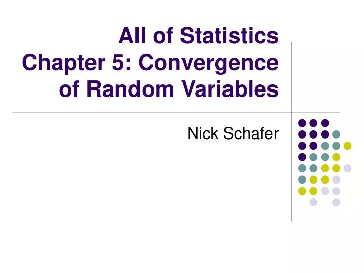 all of statistics chapter 5 convergence of random variables