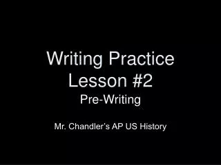 Writing Practice Lesson #2