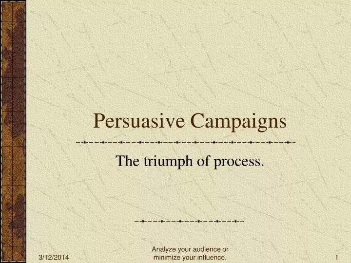 persuasive campaigns