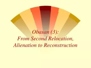 Obasan (3): From Second Relocation, Alienation to Reconstruction