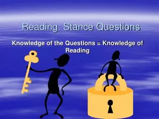 Reading: Stance Questions