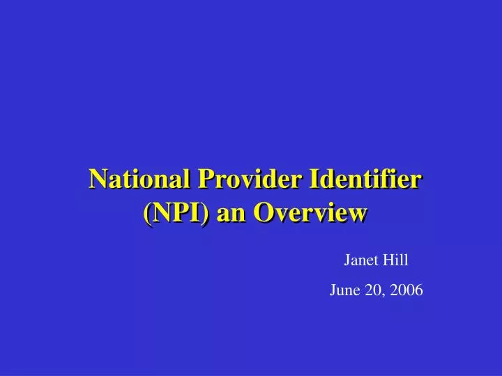 national provider identifier npi an overview