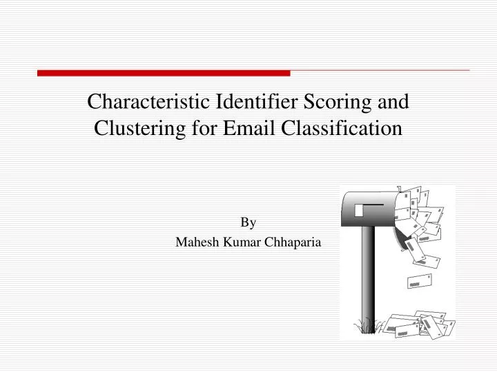 characteristic identifier scoring and clustering for email classification
