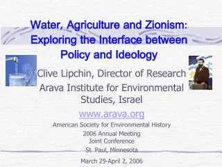 Water, Agriculture and Zionism: Exploring the Interface between Policy and Ideology