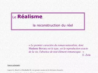 Le Réalisme , 	la reconstruction du réel