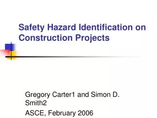 Safety Hazard Identification on Construction Projects