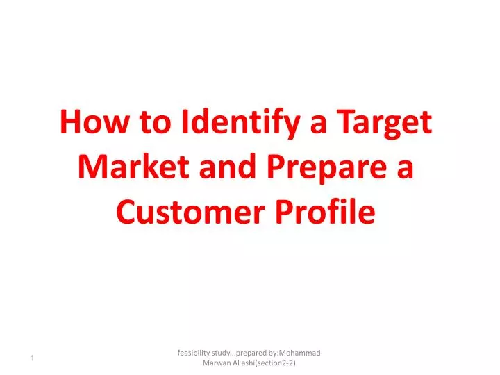 how to identify a target market and prepare a customer profile