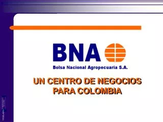 UN CENTRO DE NEGOCIOS PARA COLOMBIA