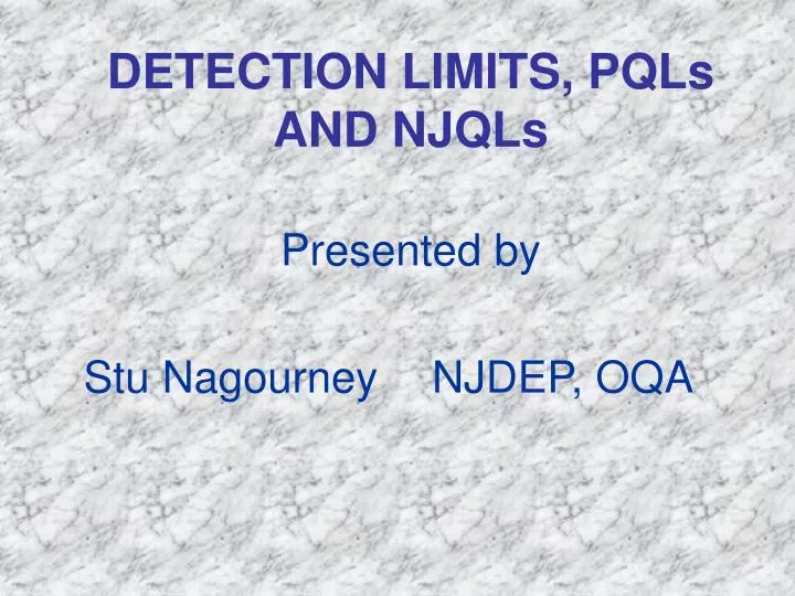 detection limits pqls and njqls