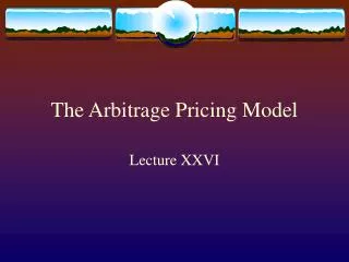 The Arbitrage Pricing Model