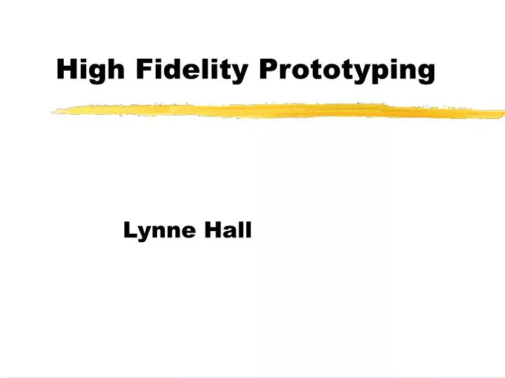 high fidelity prototyping