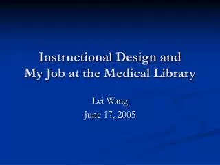 Instructional Design and My Job at the Medical Library