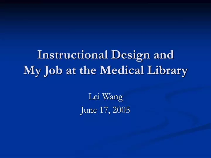 instructional design and my job at the medical library