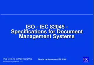 ISO - IEC 82045 - Specifications for Document Management Systems