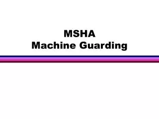 MSHA Machine Guarding