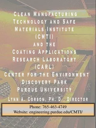 Clean Manufacturing Technology and Safe Materials Institute (CMTI) and the Coating Applications Research Laboratory (CAR