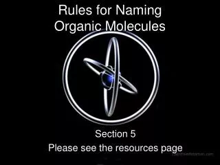 Rules for Naming Organic Molecules