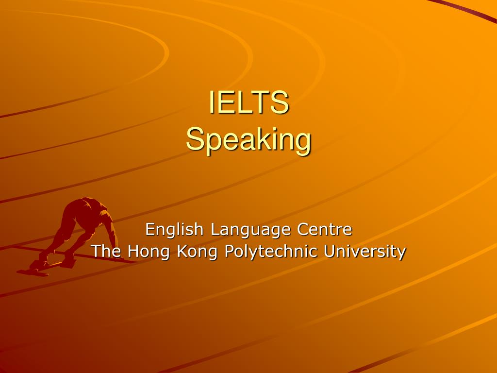 PPT - IELTS Speaking PowerPoint Presentation, free download - ID:387324