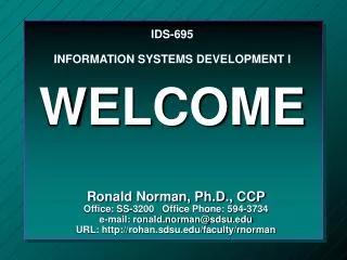 IDS-695 INFORMATION SYSTEMS DEVELOPMENT I