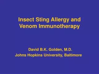 Insect Sting Allergy and Venom Immunotherapy