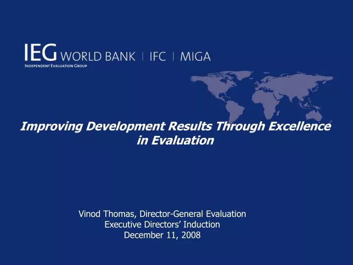 improving development results through excellence in evaluation