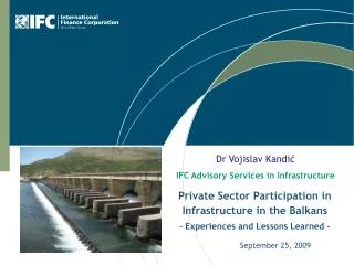 Private Sector Participation in Infrastructure in the Balkans - Experiences and Lessons Learned -