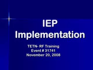 IEP Implementation