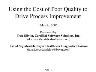 Using the Cost of Poor Quality to Drive Process Improvement