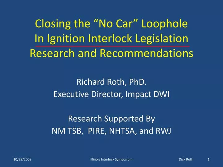 closing the no car loophole in ignition interlock legislation research and recommendations