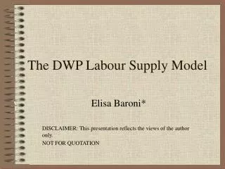 The DWP Labour Supply Model