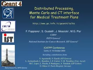 Distributed Processing, Monte Carlo and CT interface for Medical Treatment Plans